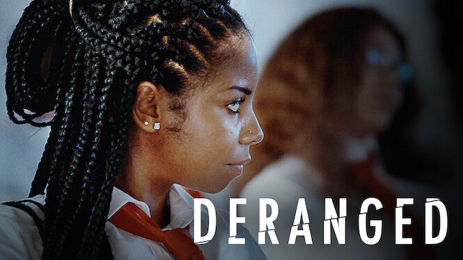 Deranged (2020) Netflix Flixable